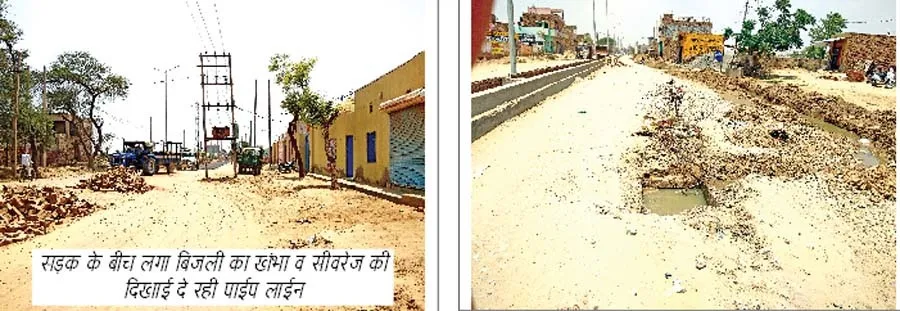 बिना सीवरेज व बिजली लाईन हटाए बन रही सड़क