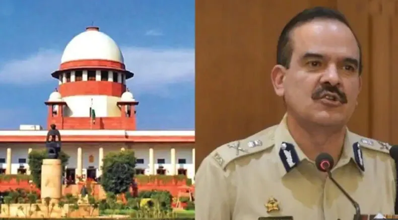 सुप्रीम कोर्ट आज परम बीर सिंह की याचिका पर करेगा सुनवाई