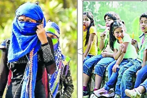कहीं लग न जाए लू , गर्मी में रहें जरा बच के