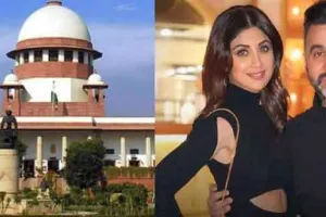सुप्रीम कोर्ट का अभिनेत्री शिल्पा शेट्टी के पति राज कुंद्रा की गिरफ्तारी पर रोक