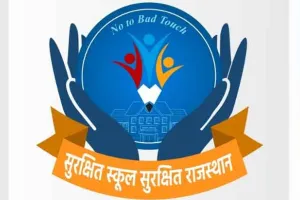 राजस्थान में स्कूल शिक्षा विभाग का ‘गुड टच-बैड टच’ पर चलेगा बड़ा अभियान