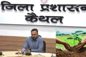 16 अगस्त को कैथल जिला में किए जायेगे करीब 2.5 लाख पौध रोपित