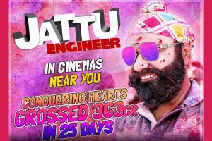 ‘जट्टू इंजीनियर’: 25 दिन में कमाए 363 करोड़