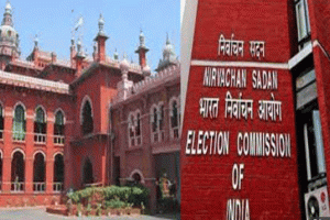 कोरोना की दूसरी लहर के लिए ‘अकेले’ चुनाव आयोग जिम्मेदार: मद्रास हाईकोर्ट