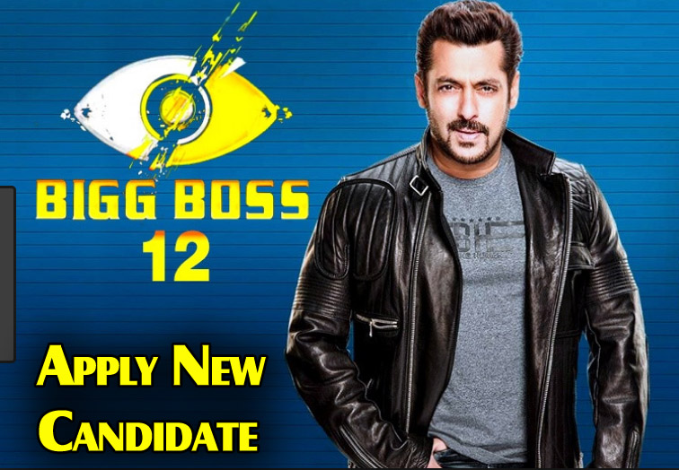Big Boss 12, Salman Khan, Apply, New Candidate