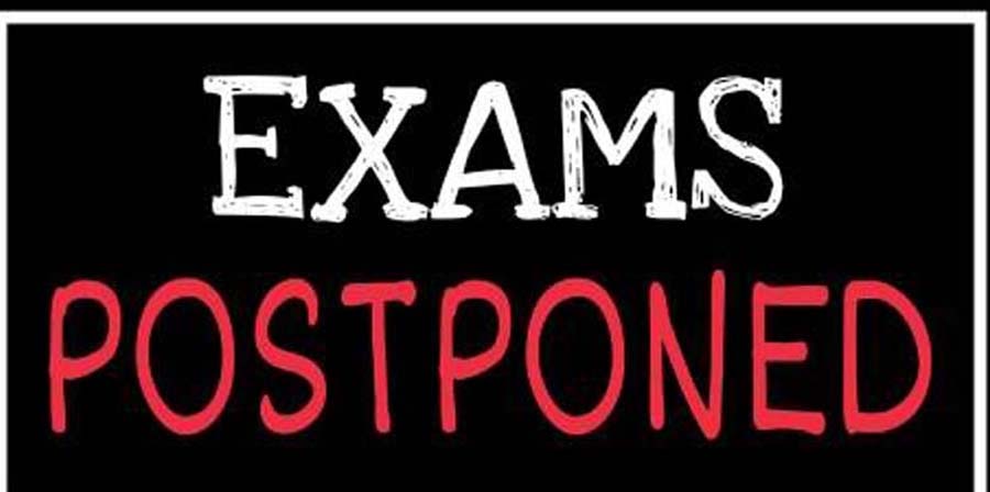 Examinations, Postponed