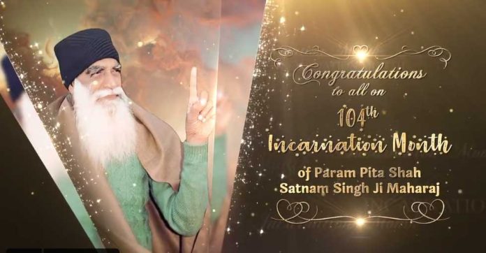 Shah Satnam Singh ji, 104th Incarnation Month